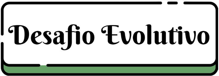 Desafio Evolutivo